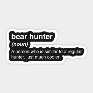 Funny Bear Hunter Definition Sticker